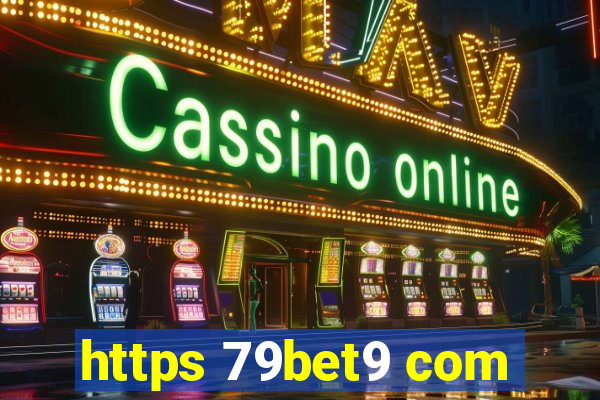 https 79bet9 com